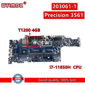 203061-1 i7-11850H CPU T1200 4GB GPU Материнская Плата Для Ноутбука Dell Precision 3561 Материнская Плата Ноутбука CN 03T624