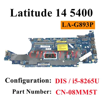 LA-G893P I5-82650U ДЛЯ ноутбука Dell Latitude 14 5400 Материнская плата Ноутбука CN-08MM5T 8MM5T Материнская плата 100% Протестирована