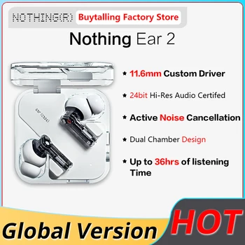 Глобальная версия NOTHING EAR 2 Настоящие наушники-вкладыши Nirkabel Bluetooth 5.2 Гибридные Наушники ANC 11,6 Мм Dinamis 3 Mikrofon In-Ear EAR2